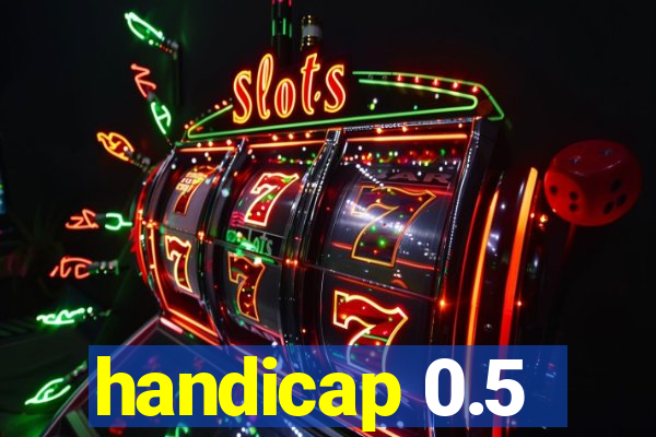 handicap 0.5